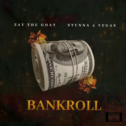 Bankroll (feat. Stunna 4 Vegas)