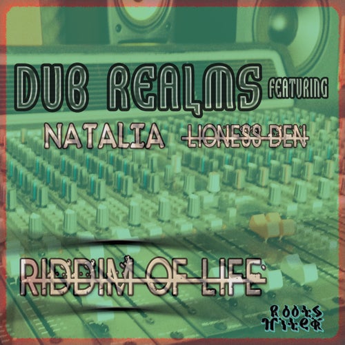 DUB REALMS # 1 "RIDDIM OF LIFE" (vocal / dub)