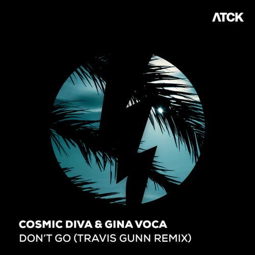 Don't Go (Travis Gunn Remix) (Travis Gunn Remix)