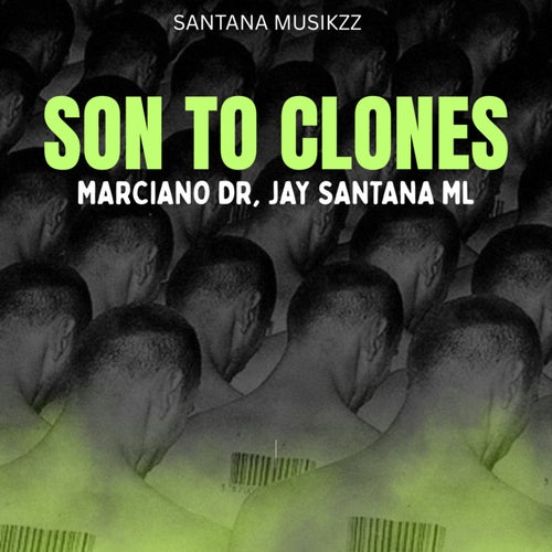 Son To Clones