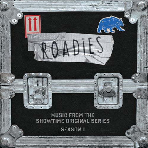 Roadies (Music From The Showtime Original Series - Season 1)