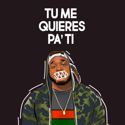 Tu Me Queires Pa' Ti