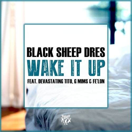 Wake It Up (feat. Devastating Tito, G MiMs & Fe'lon)