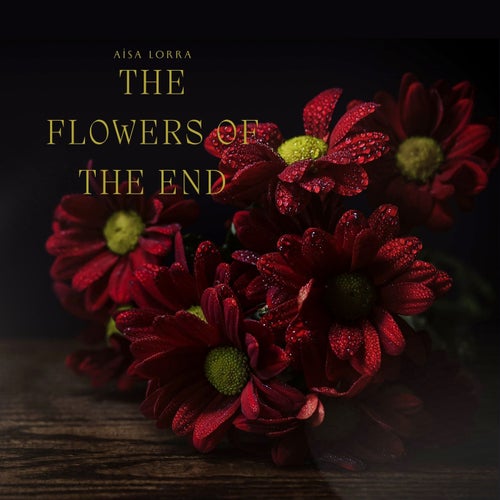 The Flowers Of The End
