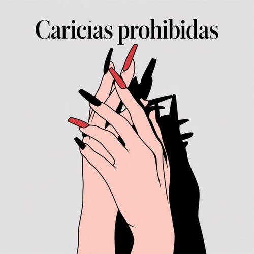 Caricias prohibidas