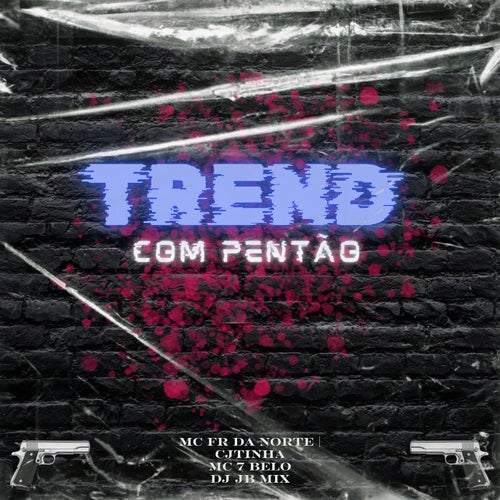 Trend Com Pentão