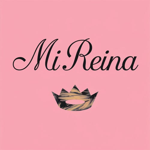 Mi reina