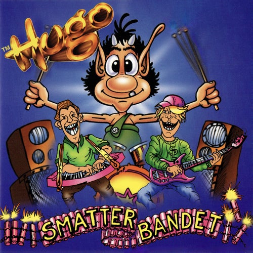 Hugo och Smatterbandet