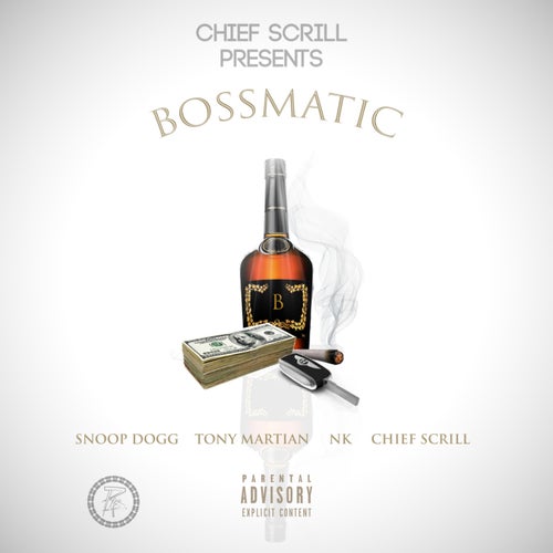 Bossmatic (feat. Snoop Dogg, Tony Martian & NK)