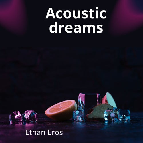 Acoustic dreams