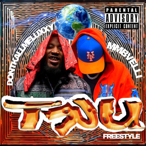 TRU Freestyle (feat. DontKallMeLuxxy)