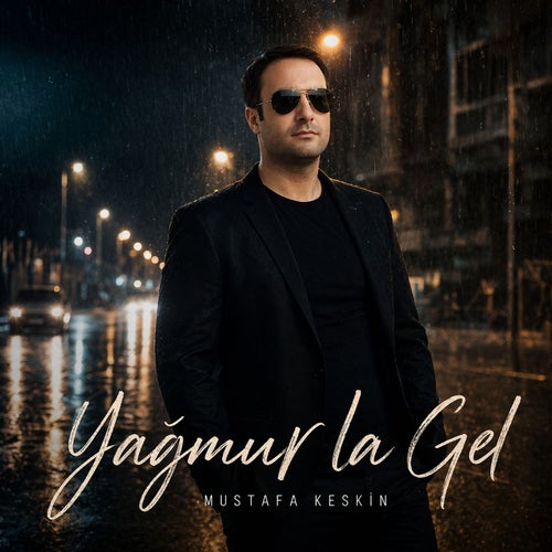 Yağmurla Gel