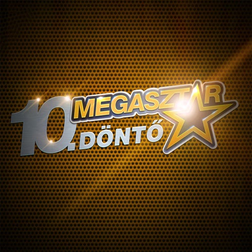 Megasztár - 10. döntő