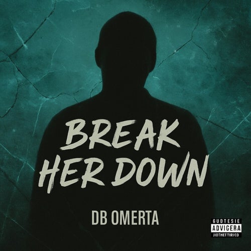 Break Her Down