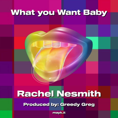 What you Want Baby