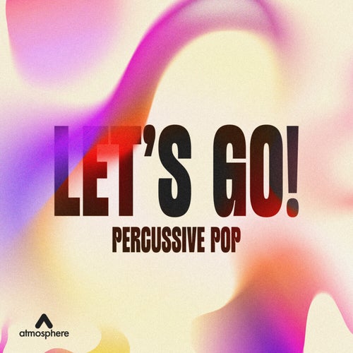 Let's Go! - Percussive Pop