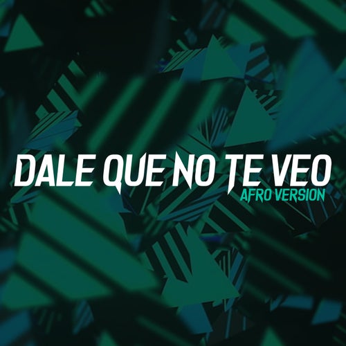 Dale Que No Te Veo (Afro Versión)