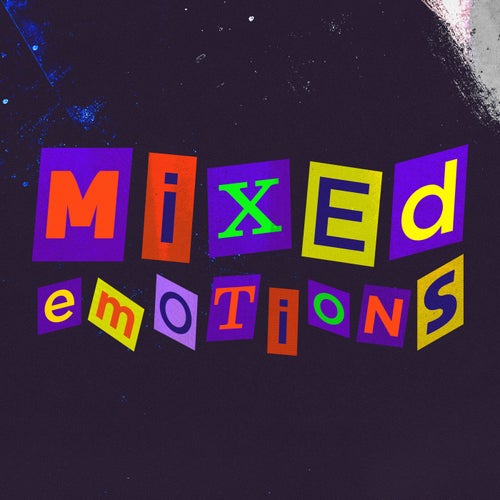 Mixed Emotions