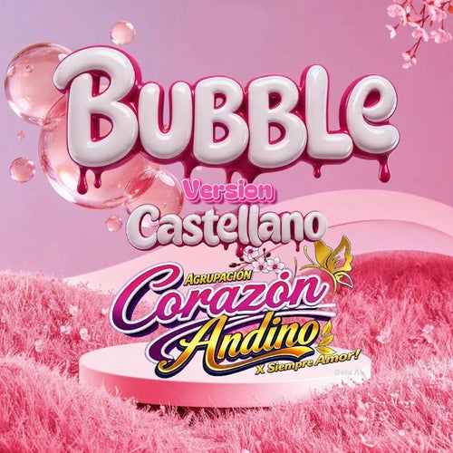 Bubble (Versión Castellano)