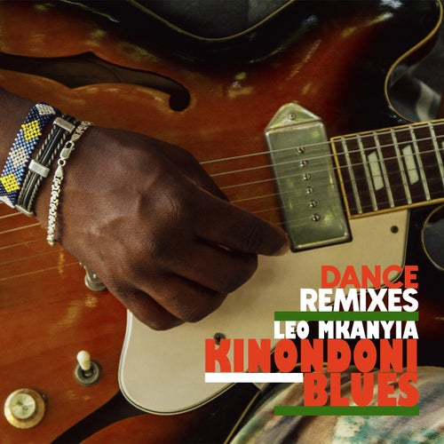 Kinondoni Blues (Dance Remixes)