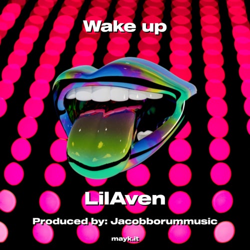 Wake up