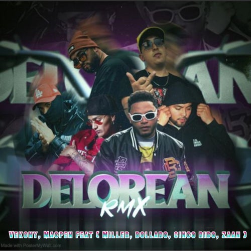 Delorean (feat. Miller Rap Adictos, Dollaro, Cinco Ribo, Zaan)