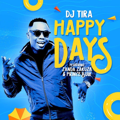 Happy Days feat. Zanda Zakuza and Prince Bulo