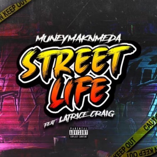 Street Life (feat. Latrice Craig)