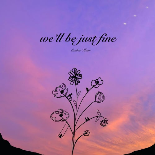 we'll be just fine