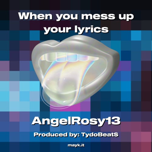 When you mess up your lyrics