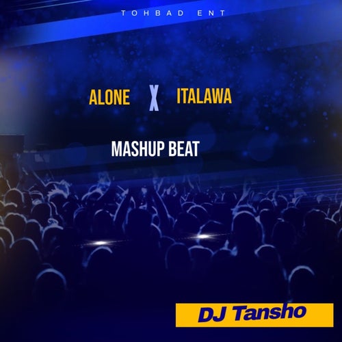 Alone X Italawa (Mashup Beat)