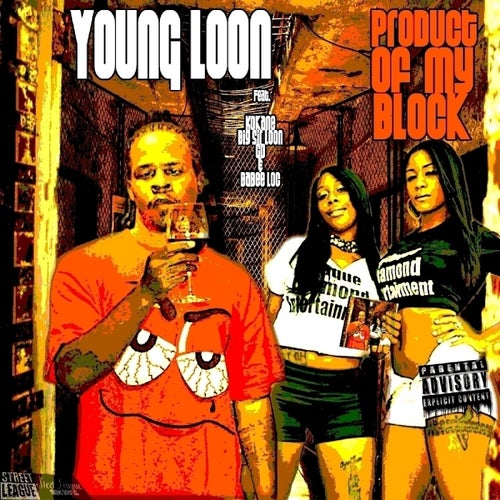 Product of My Block (feat. Big Sir Loon, Kokane, GD & Babee Loc)