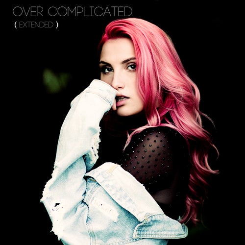 Over Complicated (Extended)