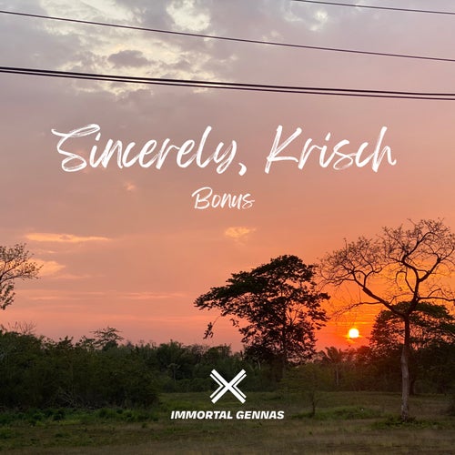 Sincerely, Krisch (Bonus)