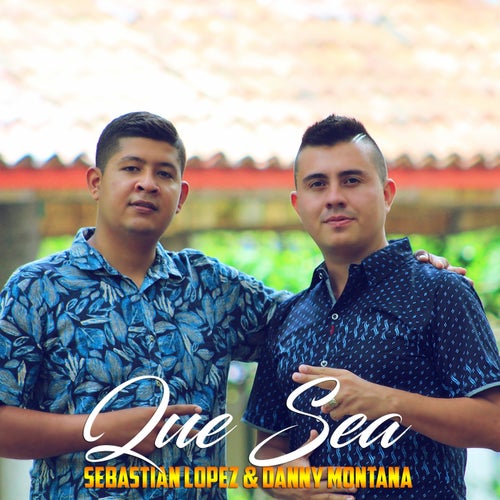 Que Sea (feat. Sebastian Lopez)