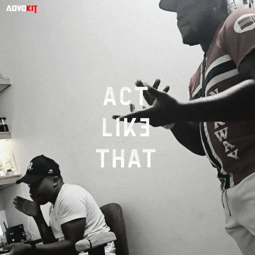 Act Like That