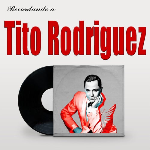 Recordando a Tito Rodriguez