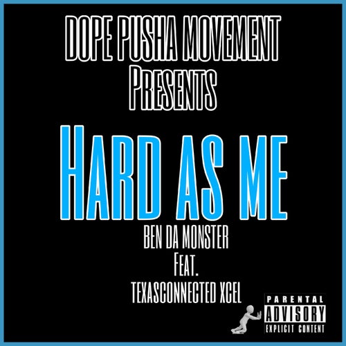 Hard As Me (feat. Texasconnected Xcel)
