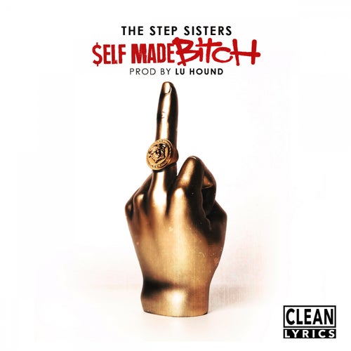 Self Made Bitch