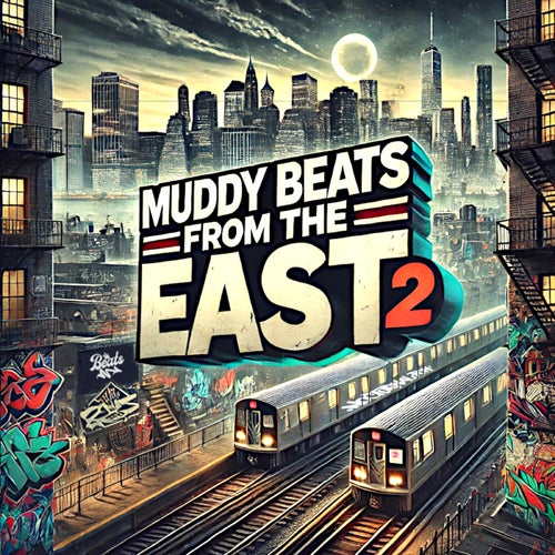 Muddy Beats from the East 2