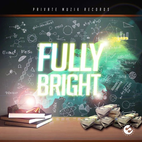FULLY BRIGHT RIDDIM (OFFICIAL AUDIO)
