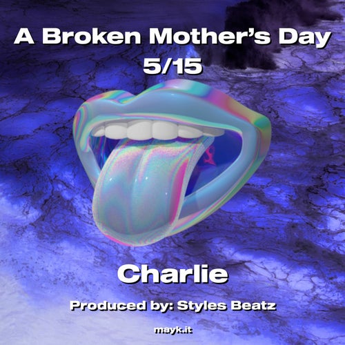 A Broken Mother's Day 5/15