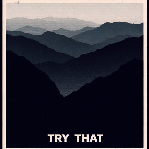 Try That