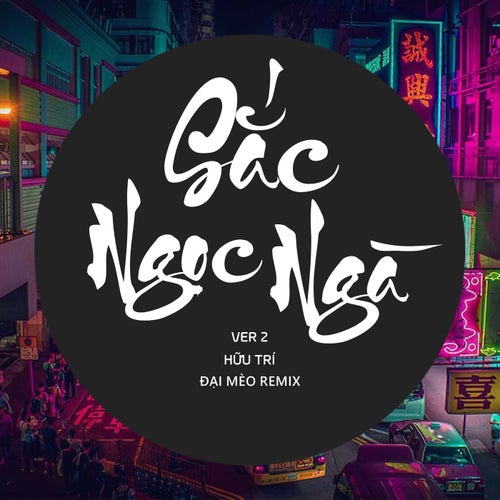 Sắc Ngọc Ngà (Đại Mèo Remix Ver 2 Beat)