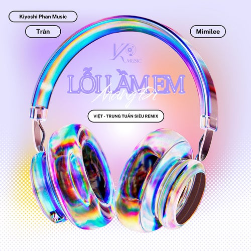 Lỗi Lầm Em Mang Đi (Việt - Trung Tuấn Siêu Remix)