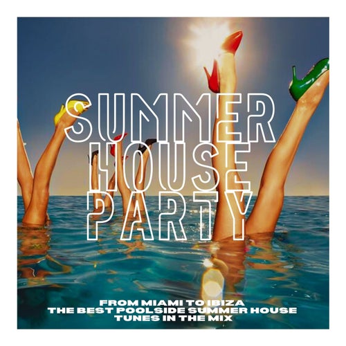 Summer House Party 