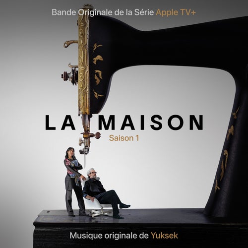 La Maison (Bande Originale de la Série Apple TV+)