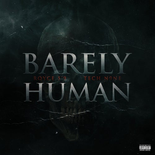 Barely Human (feat. Tech N9ne)