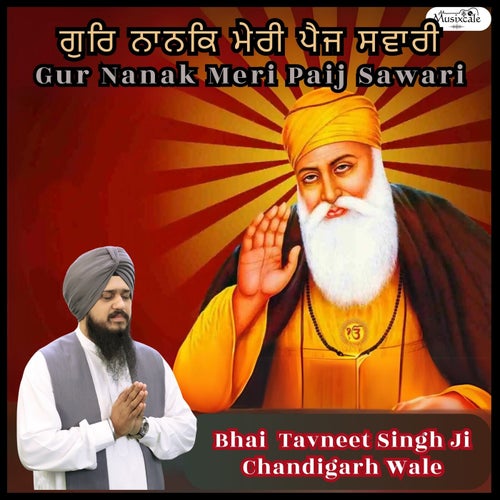 Gur Nanak Meri Paij Sawari