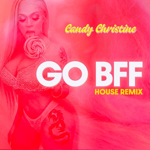 GO  BFF (Remix)